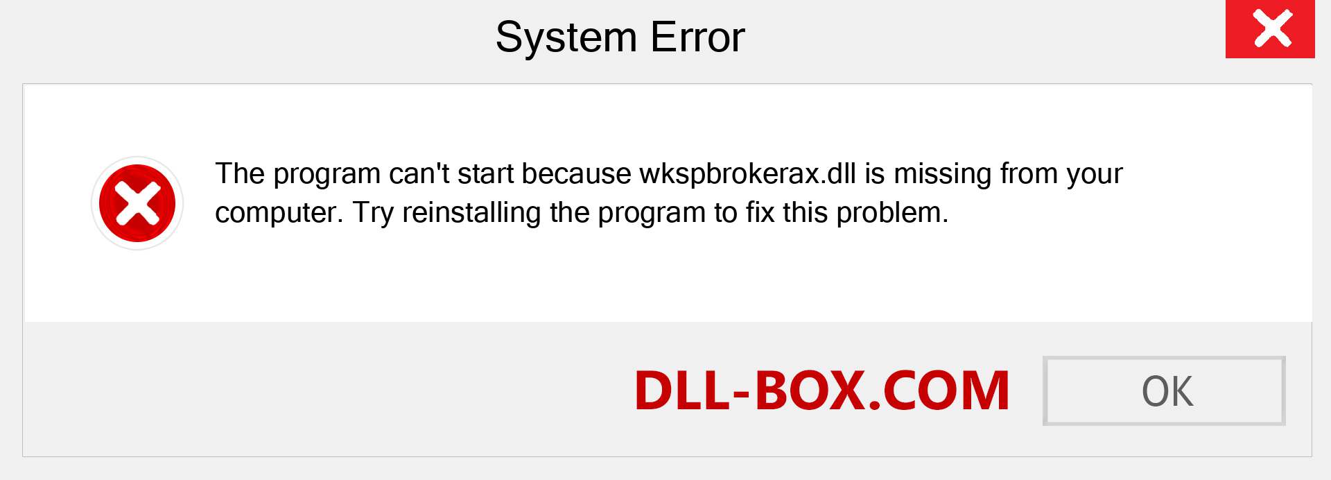  wkspbrokerax.dll file is missing?. Download for Windows 7, 8, 10 - Fix  wkspbrokerax dll Missing Error on Windows, photos, images